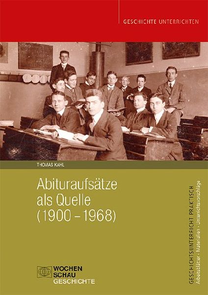 Abituraufsätze als Quelle (1900-1968)