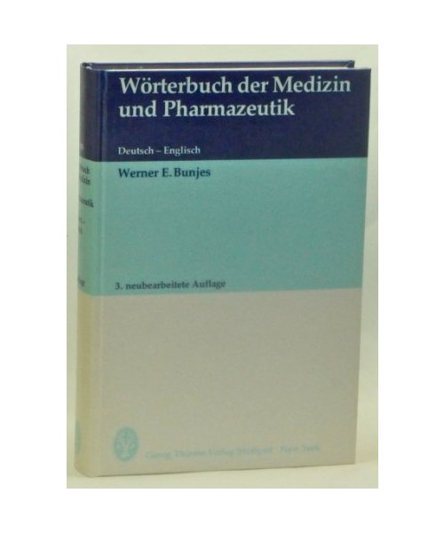 Wörterbuch der Medizin und Pharmazeutik