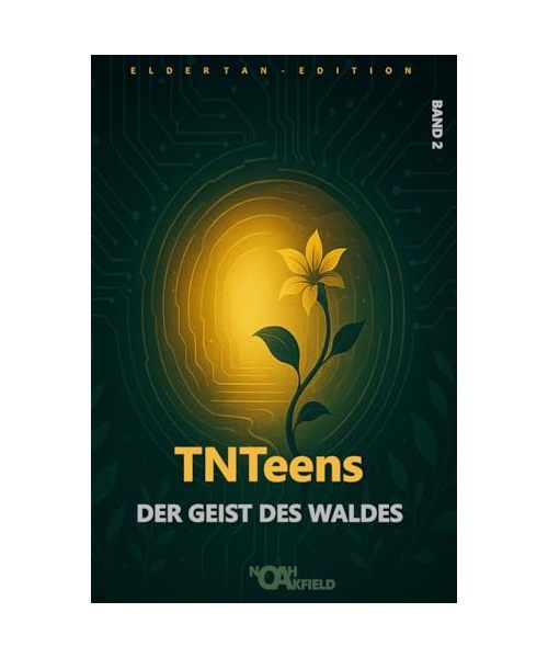 TNTeens - Der Geist des Waldes: Band 2