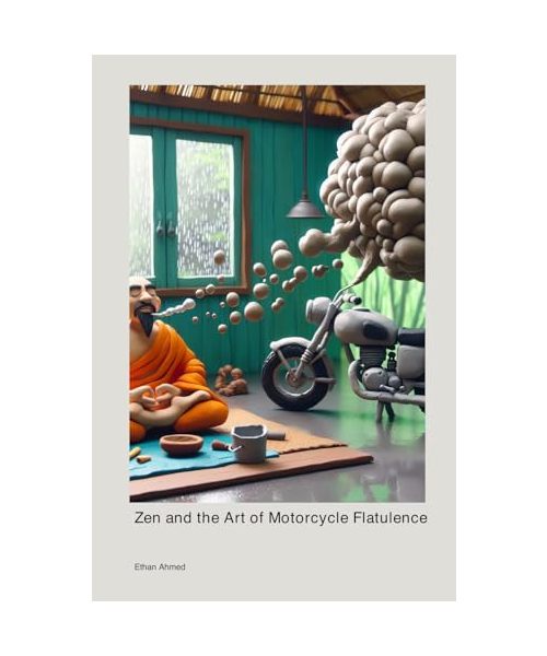 Zen and the Art of Motorcycle Flatulence