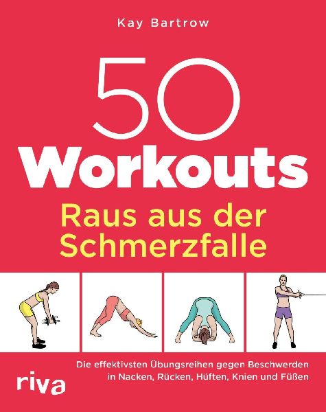 50 Workouts - Raus aus der Schmerzfalle
