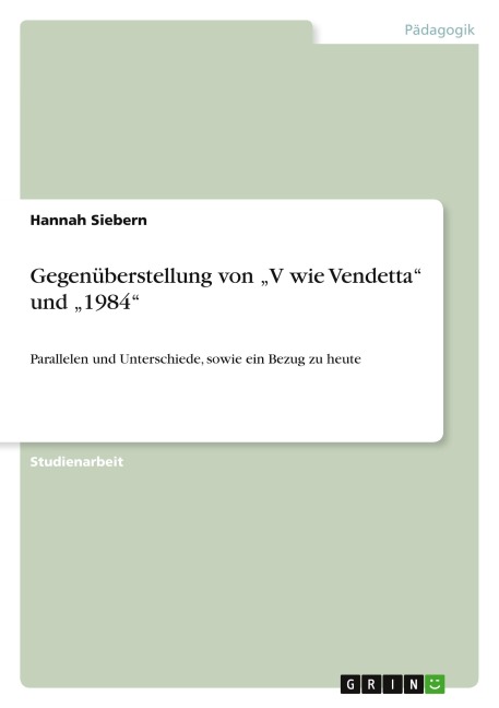 Gegenüberstellung von  "V wie Vendetta" und "1984"