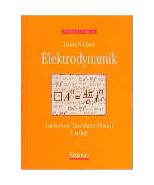 Elektrodynamik: Lehrbuch zur Theoretischen Physik II
