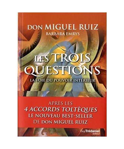 Les trois questions, la voie du pouvoir intérieur