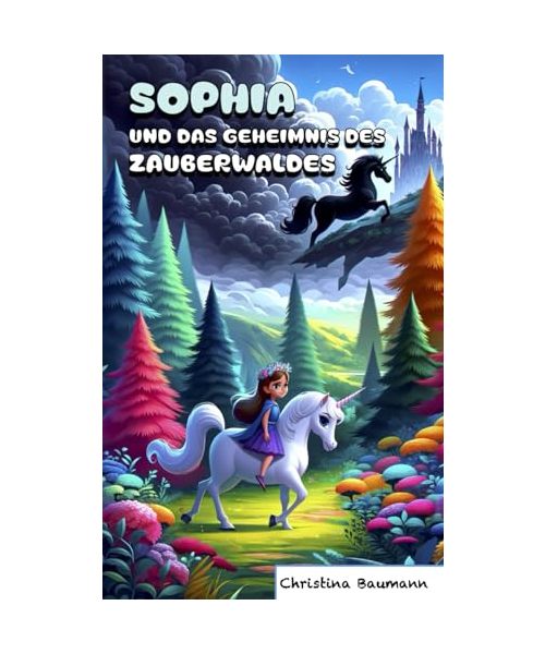 Sophia und das Geheimnis des Zauberwaldes: Gute Nacht Geschichten ab 5 Jahren