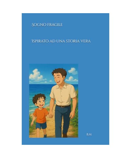 Sogno fragile Ispirato ad una storia vera
