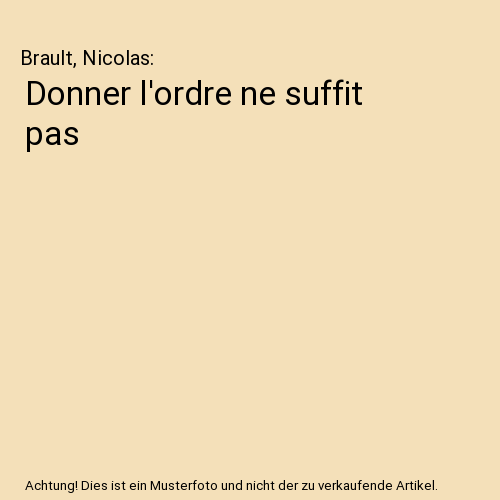 Donner l'ordre ne suffit pas