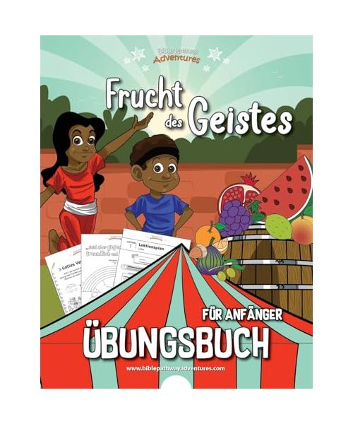 Frucht des Geistes - Übungsbuch für Anfänger