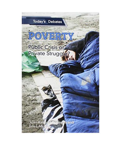 Poverty: Public Crisis or Private Struggle?