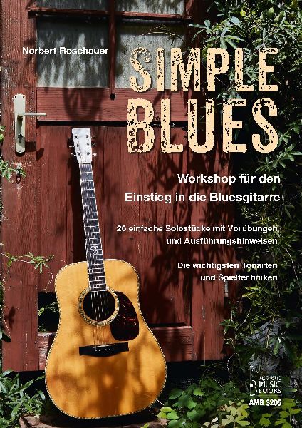 Simple Blues. Workshop für den Einstieg in die Bluesgitarre