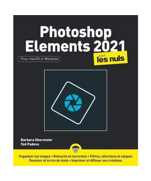 Photoshop Elements 2021 pour les Nuls