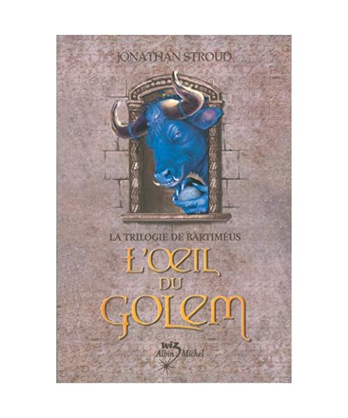 La Trilogie de Bartimeus Tome 2 - L'?Il Du Golem