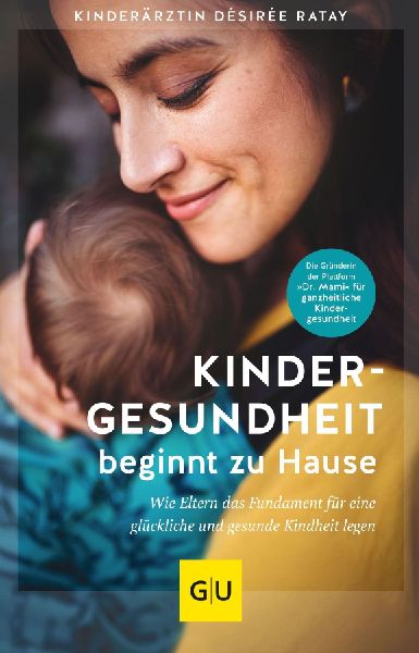 Kindergesundheit beginnt zu Hause