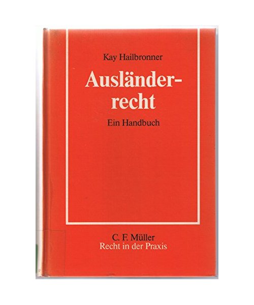 Ausländerrecht - Ein Handbuch