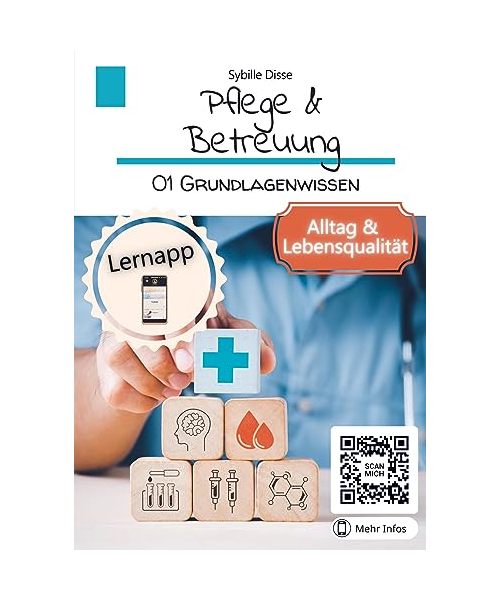 Pflege & Betreuung Band 01: Grundlagenwissen