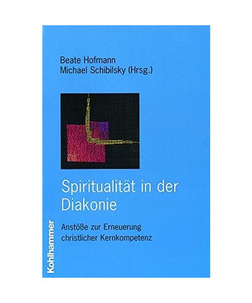 Spiritualität in der Diakonie