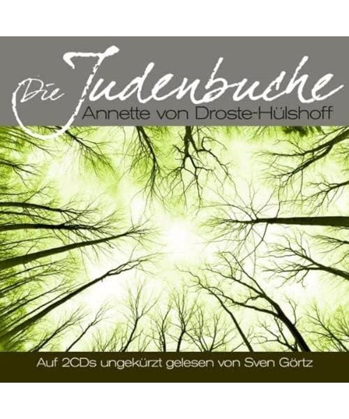 Die Judenbuche Von a.V.Droste-Hülshoff: Ungekürzte Lesung