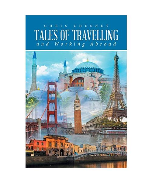 Tales of Travelling and Working Abroad