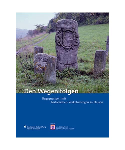 Den Wegen folgen
