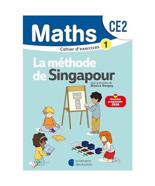 Mathématiques CE2 (2025) - Méthode de Singapour - Cahier d'exercices 1