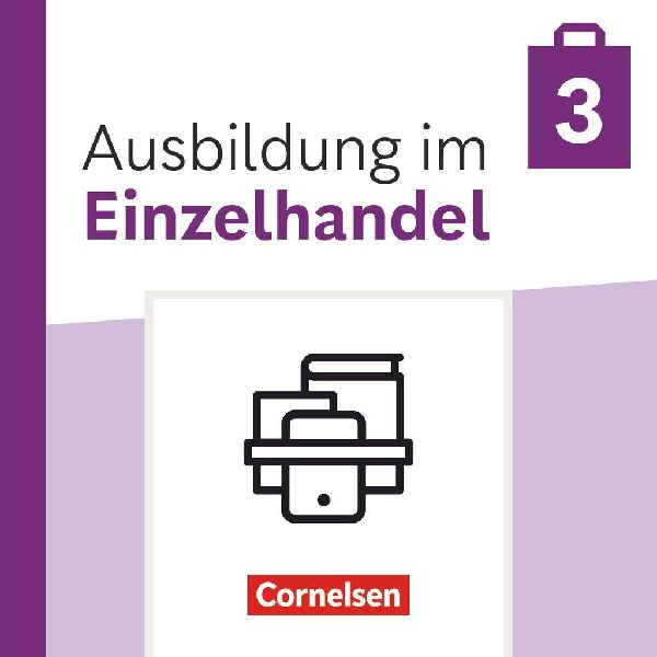 Ausbildung im Einzelhandel 3. Ausbildungsjahr - Ausgabe 2024 - Fachkunde und Arbeitsbuch - Im Paket
