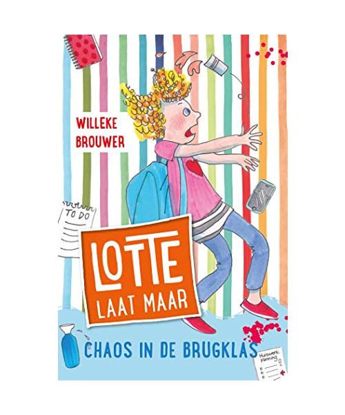 Chaos in de brugklas (Lotte laat maar, 2)