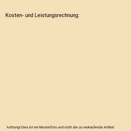 Kosten- und Leistungsrechnung