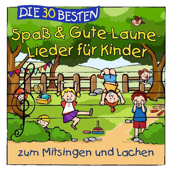 Die 30 besten Spaá & Gute-Laune-Lieder für Kinder