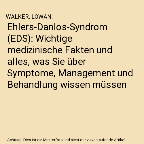 Ehlers-Danlos-Syndrom (EDS): Wichtige medizinische Fakten und alles, was Sie über Symptome, Management und Behandlung wissen müssen