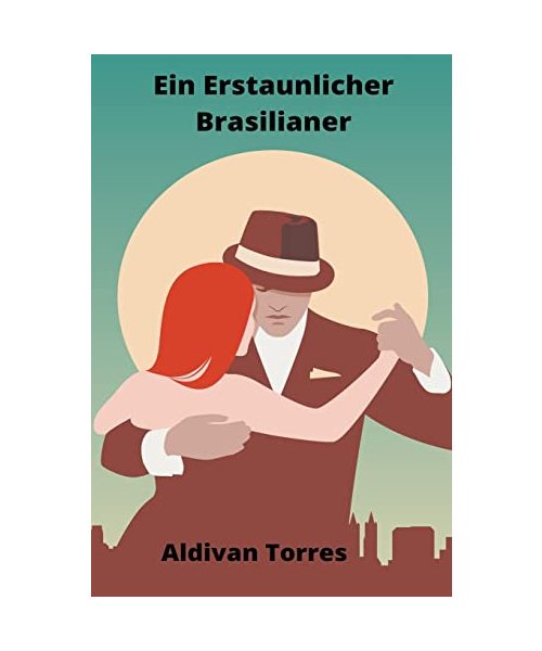 Ein Erstaunlicher Brasilianer
