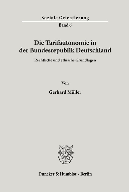 Die Tarifautonomie in der Bundesrepublik Deutschland.