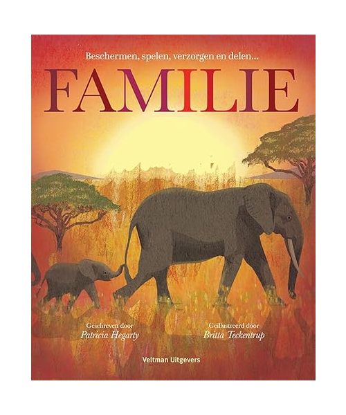 Familie: beschermen, spelen, verzorgen, en delen…