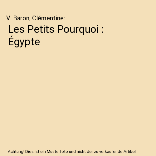 Les Petits Pourquoi : Égypte