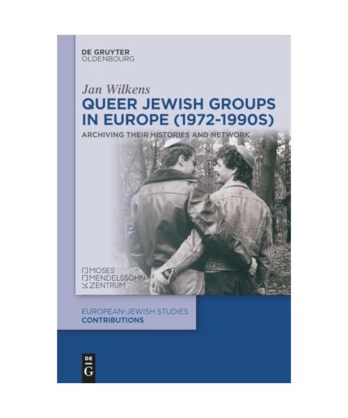 Queer Jewish Groups in Europe (1972-1990s)