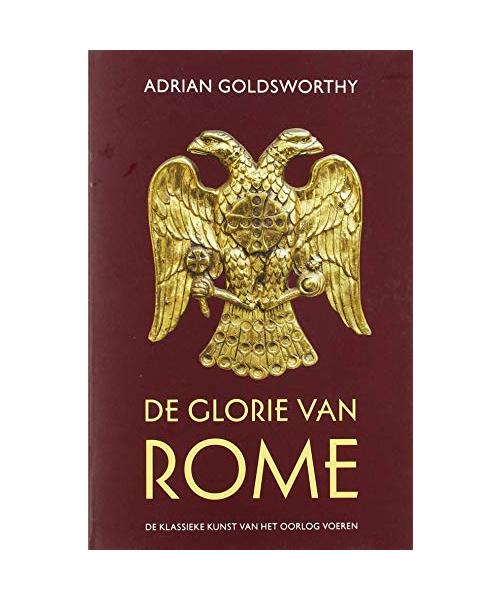 De glorie van Rome: de klassieke kunst van het oorlog voeren