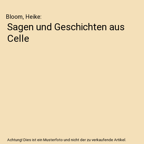 Sagen und Geschichten aus Celle