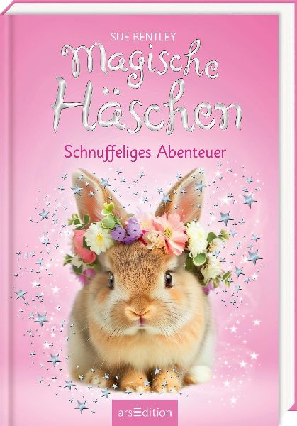 Magische Häschen - Schnuffeliges Abenteuer  (Magische Häschen 7)