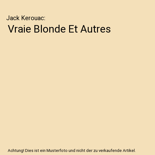 Vraie Blonde Et Autres