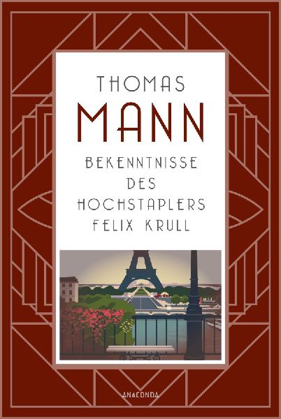 Bekenntnisse des Hochstaplers Felix Krull