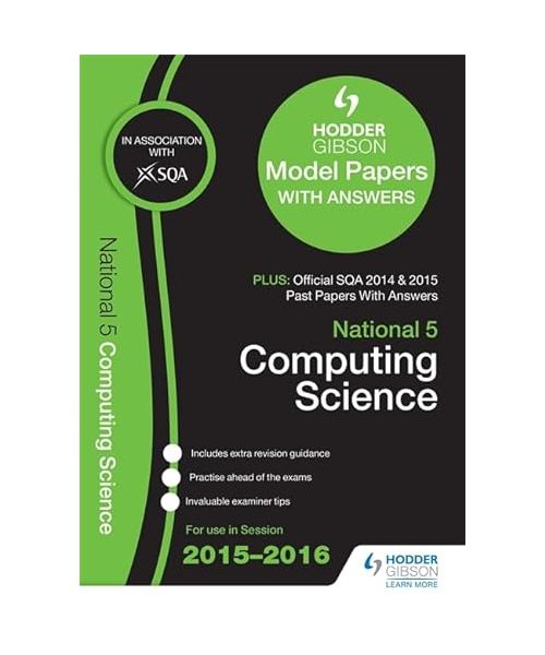 National 5 Computing Science 2015/16 SQA Past and Hodder Gibson Model Papers