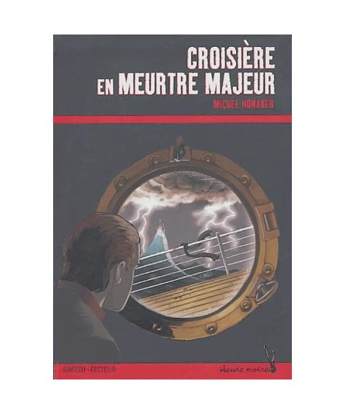 Heure Noire: Croisiere En Meurtre Majeur