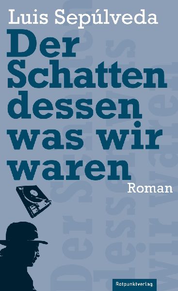 Der Schatten dessen, was wir waren
