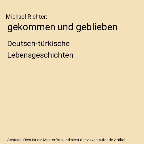 gekommen und geblieben