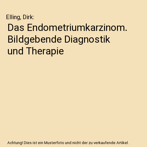Das Endometriumkarzinom. Bildgebende Diagnostik und Therapie