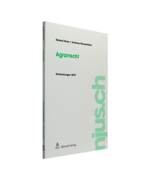 njus Agrarrecht / Agrarrecht, Entwicklungen 2019: 2019 (njus Agrarrecht: 2019)
