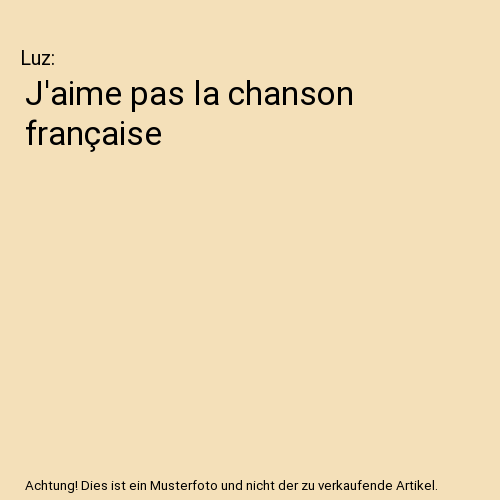 J'aime pas la chanson française