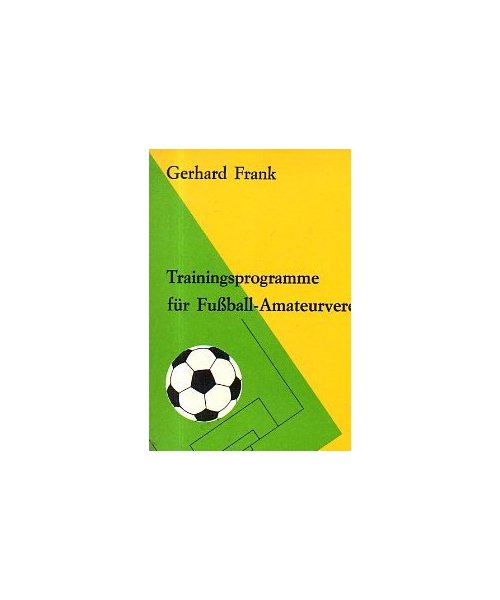 Trainingsprogramme für Fußball- Amateurvereine