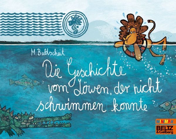 Die Geschichte vom Löwen, der nicht schwimmen konnte