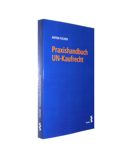 Praxishandbuch UN-Kaufrecht