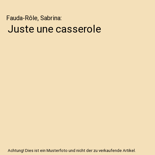 Juste une casserole